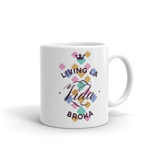 Living la vida broka - Mug - 11oz